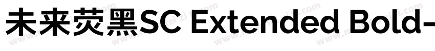未来荧黑SC Extended Bold字体转换